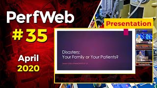 Disasters  Your family or your patients - perfusion education