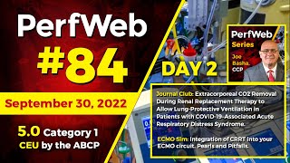 PerfWeb 84 - Day 2 - Journal Club and ECMO Simulation.