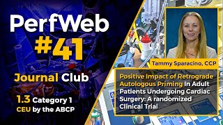 PerfWeb 41 Benefits of Retrograde Autologous Pump Prime (RAPP) during cardiopulmonary bypass.