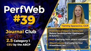 PerfWeb 39 Methods for determining Heparin Resistance before cardiovascular operation in adults.