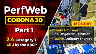 CORONA 30 Covid-19 - Current challenges for perfusion. Plasma transfusions