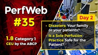 Disasters: Your family or your patients? Is a sole perfusion practice safe for the patient?