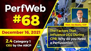 The factors that influence DO2 during CPB: Why do you need a perfusionist?